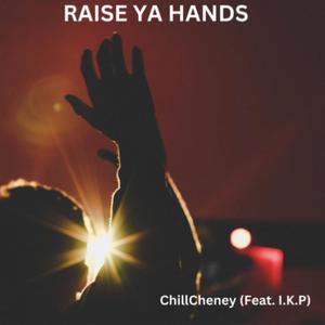 Raise Ya Hands (feat. I.K.P)