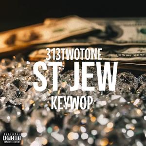 St Jew (feat. Keywop Swevinn) (Explicit)