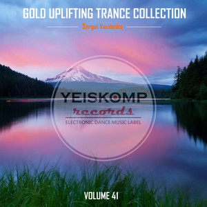 Gold Uplifting Trance Collection by Sergei Vasilenko, Vol. 41