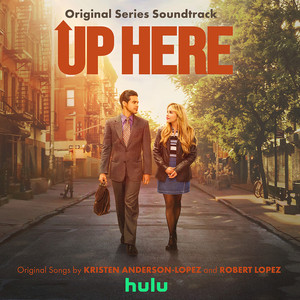 Up Here (Original Series Soundtrack) [Explicit]