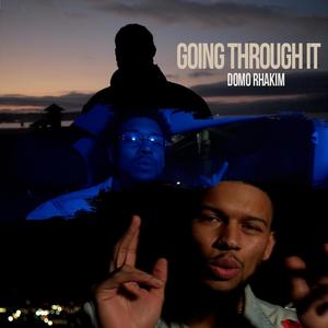 Going Through it (Explicit)