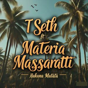 Hakuna Matata (feat. Materia Massaratti)