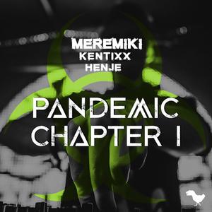 Pandemic Chapter I (Explicit)