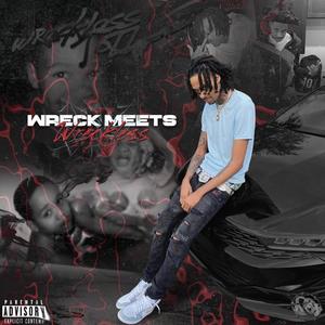 Wreck Meets Wreckless (Explicit)