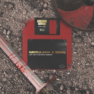 Last One to Die(feat. Equinox) (Explicit)