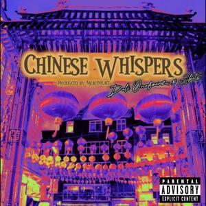 Chinese Whispers (feat. Skits DB) (Explicit)