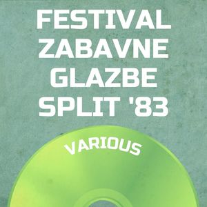 Festival Zabavne Glazbe Split 1983 (Explicit)