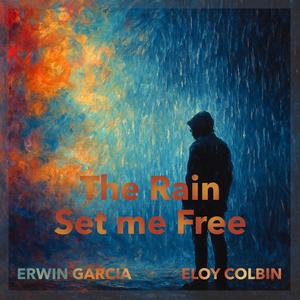 The Rain (Set me Free)