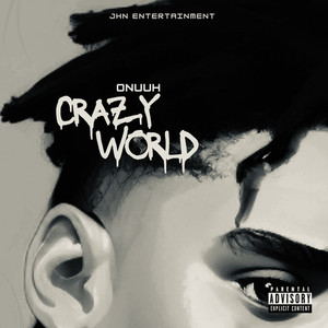 Crazy World (Explicit)