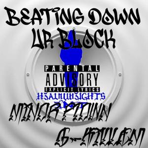 Beating Down Ur Block (feat. G-Killem) [Explicit]