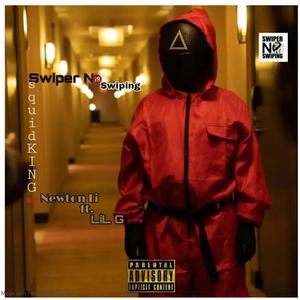 SWIPER NO SWIPING(Squidking01)(feat. Lil G) (Explicit)