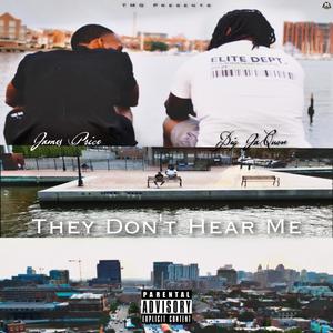 They Dont Hear Me Tho (Explicit)