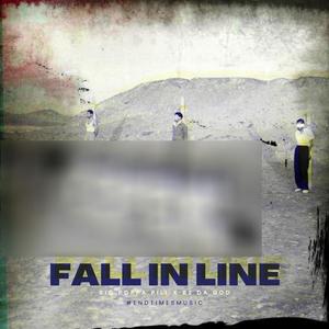 FALL IN LINE (feat. BZ DA GOD) [Explicit]