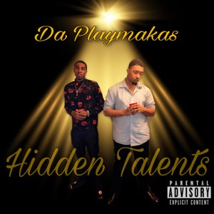 DA PLAYMAKAS: HIDDEN TALENTS (Explicit)