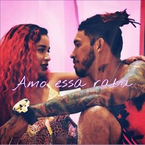 Amo Essa Raba (Explicit)