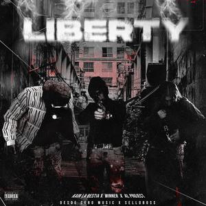 LIBERTY (feat. al project, kain la bestia & LeiBoss)
