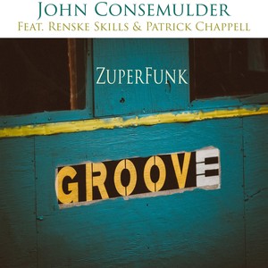 Zuperfunk (feat. Renske Skills & Patrick Chappell)