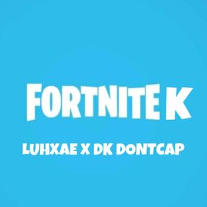 FORTNITEK (feat. LuhXae) [Explicit]