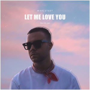 Let Me Love You(Until You Learn to Love Yourself)