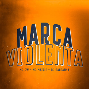 Marca Violenta (Explicit)