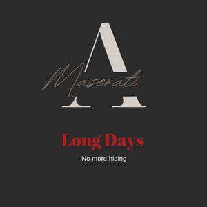 Long Days (No More Hiding)