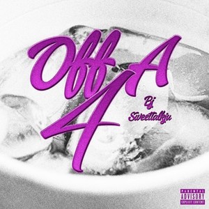 Off A 4 (feat. SweetTalk Ju) (Explicit)