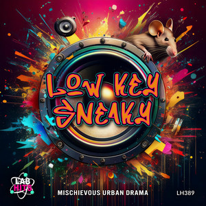 Low Key Sneaky: Mischievous Urban Drama