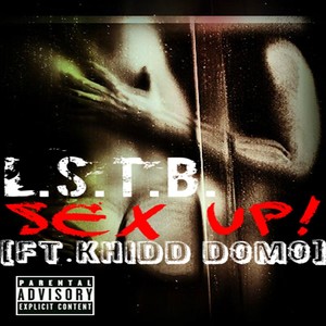 S*x Up!(feat. Khidd Domo) (Explicit)