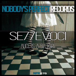 Alice Is A Bad Girl (Original Mix)