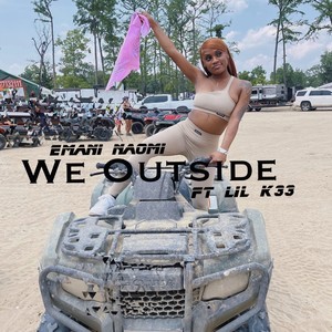 We Outside (Explicit)