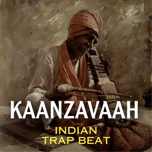 Kaanzavaah (Indian Trap Beat)