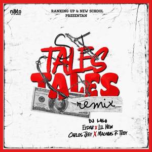 Si Tales, Tales (Remix) [Explicit]