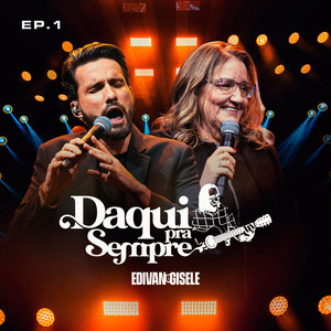 Daqui pra Sempre, Ep. 1 (Ao Vivo)