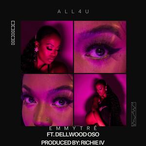 All4U (feat. Dellwood Oso & Richie IV)