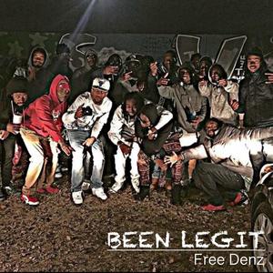 Been Legit (Free Denz) (Explicit)