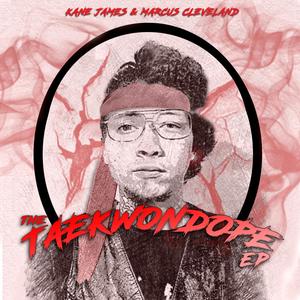 The Taekwondope EP (Explicit)