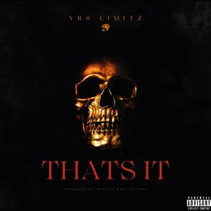 Thats It (Explicit)