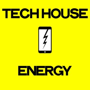 Tech House Energy