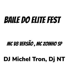 Baile do Elite Fest (Explicit)