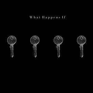 What Happens If