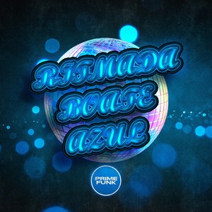 Ritmada Boate Azul (Explicit)