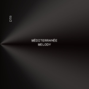 Méditerranée Melody (Explicit)