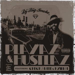 playaz & Hustlaz (feat. checkmate & kyirim) [Explicit]