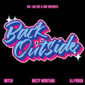 Back Outside (feat. Mizzy Montana & DJ Pooda )