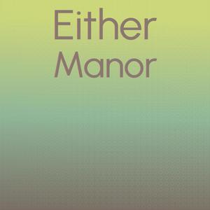 Either Manor