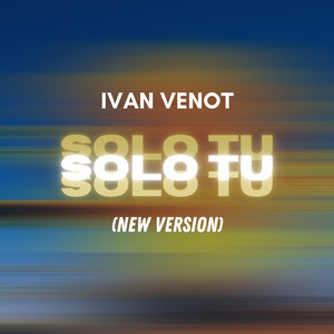 Solo Tu (New Version)