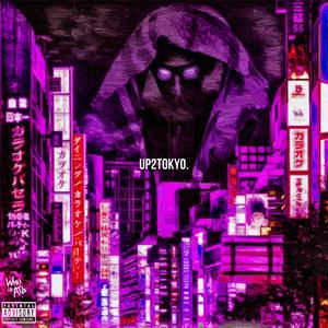Up2Tokyo (Explicit)