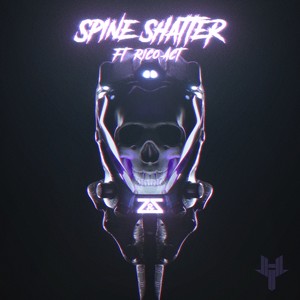 Spine Shatter (feat. Rico Act) [Explicit]