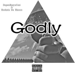 Godly (feat. Rocksta Da Blanco)