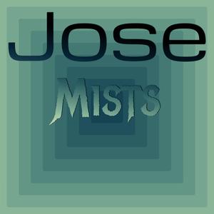 Jose Mists